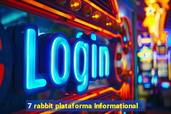 7 rabbit plataforma Informational